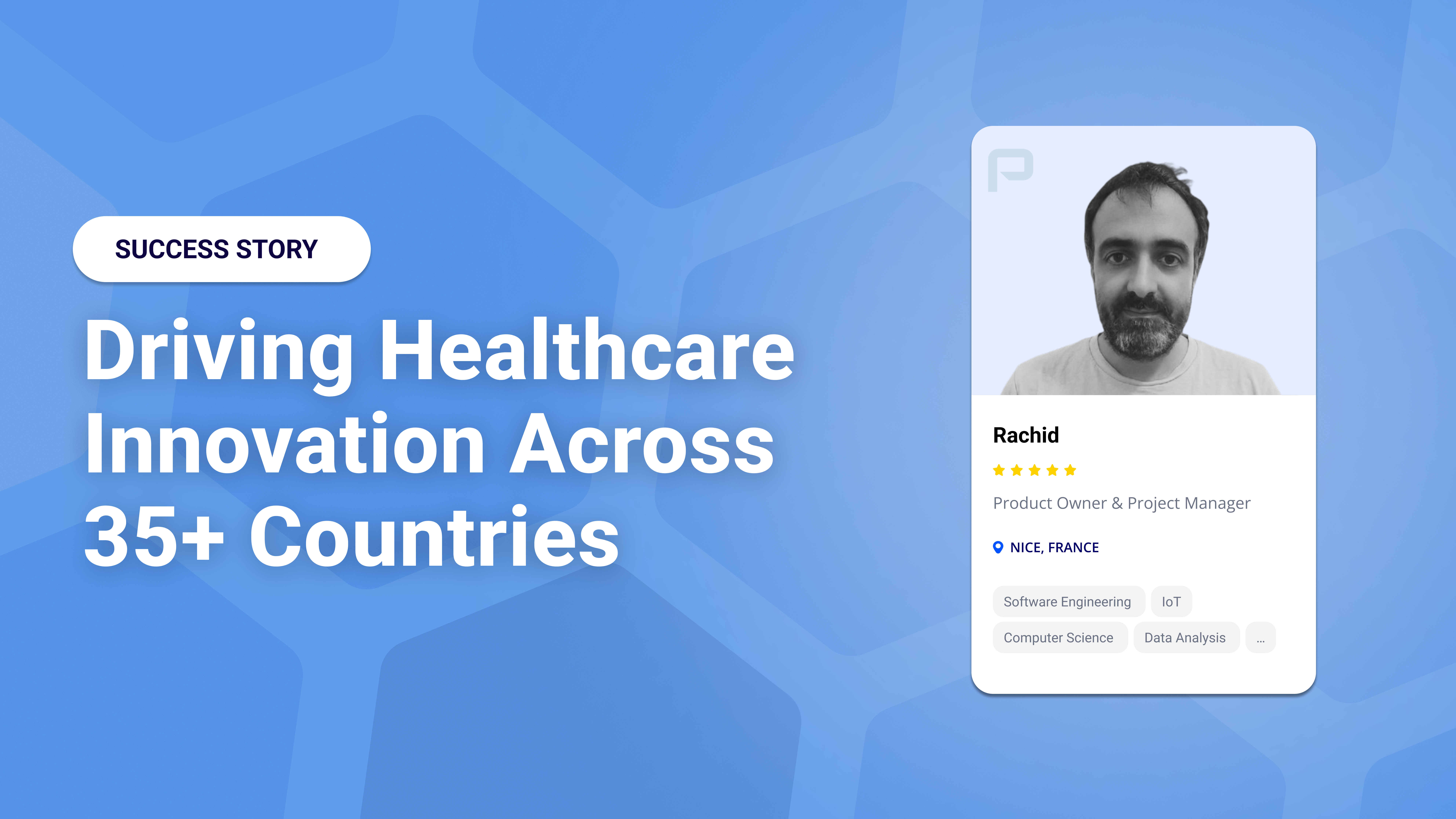 Proteams Project Services: Modernizing a Global Healthcare Platform Across 35+ Countries